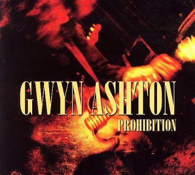 Gwyn Ashton - Prohibition (CD)