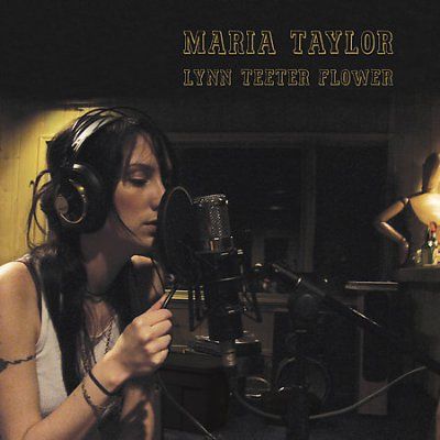 Maria Taylor - Lynn Teeter Flower (CD)