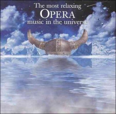 Various - Most Relaxing Opera In The Univer (CD)