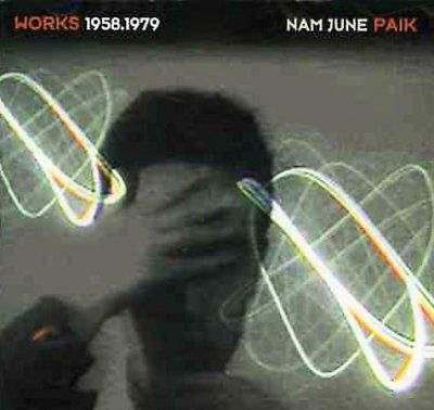 Nam June Paik - Works 1958 - 1979 (CD)