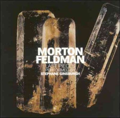 Norton Feldman - Feldman: Last Pieces (CD)
