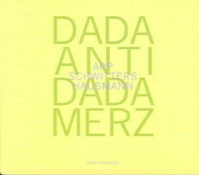 Hans Arp - Dada Antidada Merz (CD)