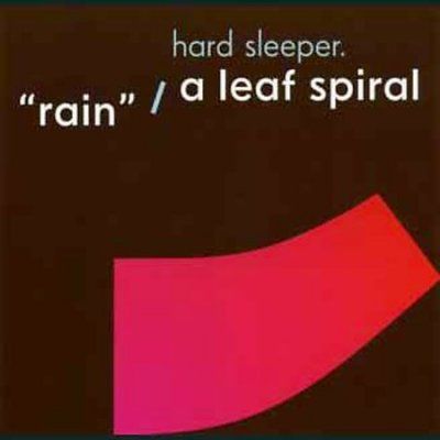 Hard Sleeper - Rain/a Leaf Spiral (CD)