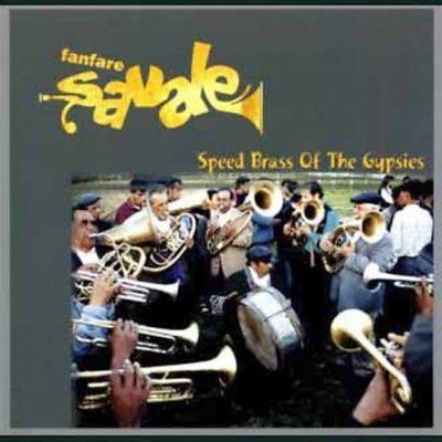 Fanfare Savale - Speed Brass Of The Gypsies (CD)