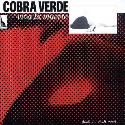 Cobra Verde - Viva La Muerte (CD)