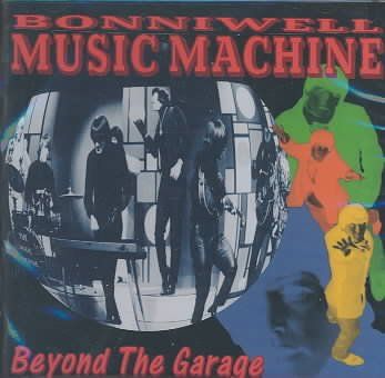 Bonniwell Music Mach - Beyond The Garage (CD)