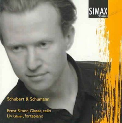 Schubert and Schumann for Cello and Pianoforte (Glaser) (CD / Album)