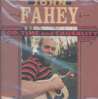 John Fahey - God, Time &amp; Causality (CD)