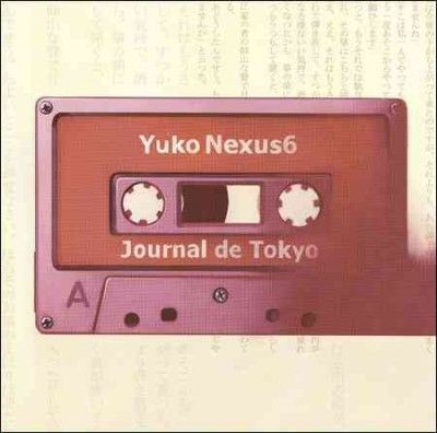 Yuko Nexus6 - Journal De Tokyo (CD)