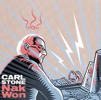 Carl Stone - Nak Won (CD)