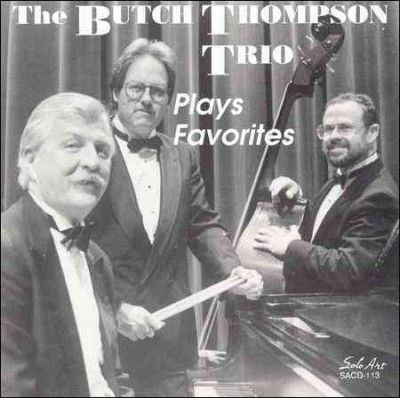 Butch Thompson - Butch Thompson Trio Plays Favorites (CD)