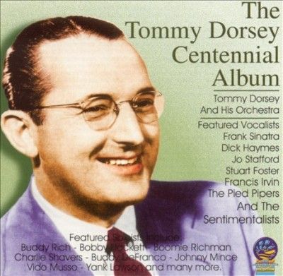 The Tommy Dorsey Centennial Album (CD / Album)
