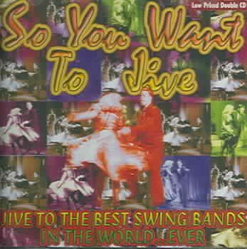 So You Want to Jive (CD / Album)