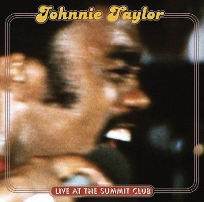 Johnnie Taylor - Live At The Summit Club (CD)