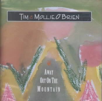 Tim &amp; Molli O'brien - Away Out On The Mountain (CD)