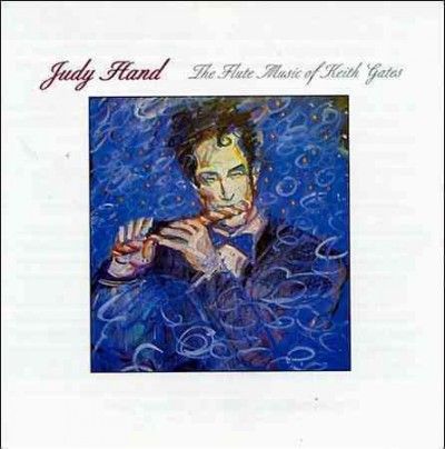 Judy Hand - Flute Music Of Keith Gates (CD)