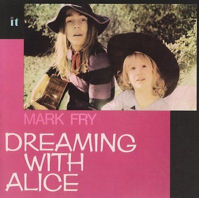 Mark Fry - Dreaming With Alice (CD)