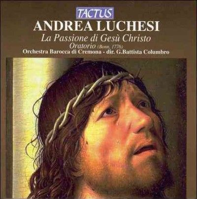 Andrea Luchesi: La Passione Di Gesù Christo (CD / Album)
