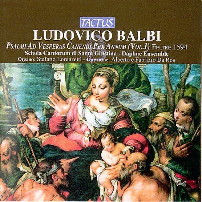 Ludovico Balbi: Psalmi Ad Vesperas Canendi Per Annum (CD / Album)