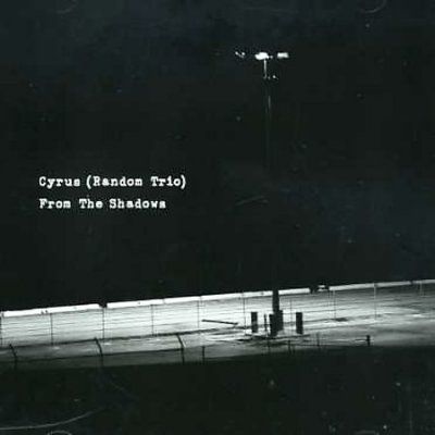 Cyrus - From The Shadows (CD)