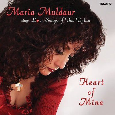 Maria Muldaur - Heart Of Mine: Love Songs Of Bob Dylan (CD)