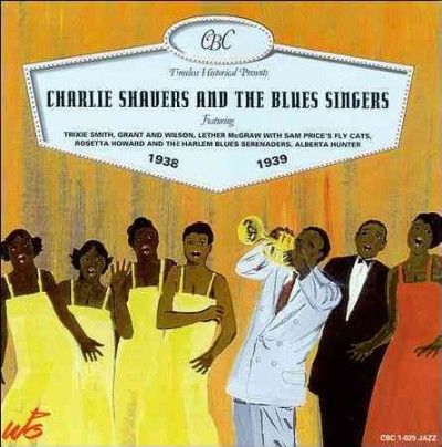 Charlie Shavers - Charlie Shavers And The Blues Singers (CD)