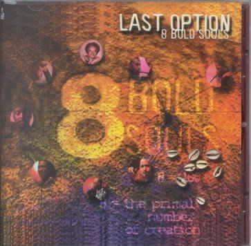 8 Bold Souls - Last Option (CD)