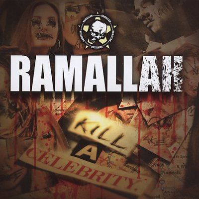 Ramallah - Kill A Celebrity (CD)
