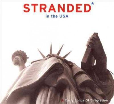 Various - Stranded In Usa: Early Songs Of Emigra (CD)