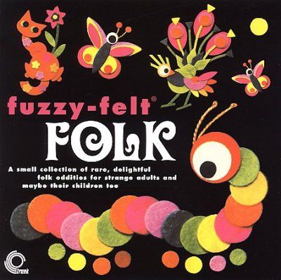 Various - Fuzzy Felt Folk (CD)
