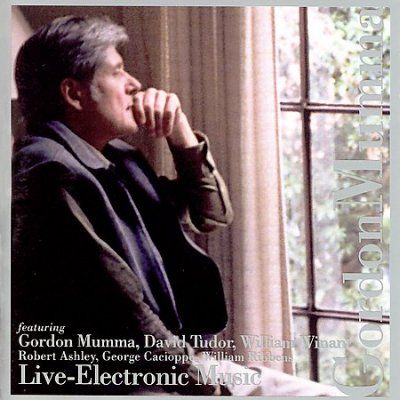 Gordon Mumma - Live - Electronic Music (CD)