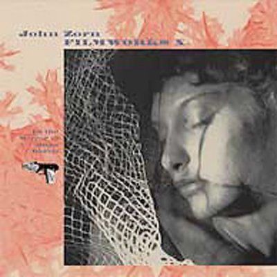 John Zorn - Filmworks 10: In The Mirror (ost) (CD)
