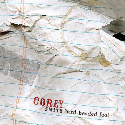 Corey Smith - Hard Headed Fool (CD)