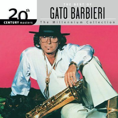 Gato Barbieri - 20th Century Masters: Millennium Colle (CD)