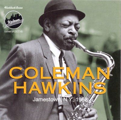 Coleman Hawkins - Jamestown Ny 1958 (CD)