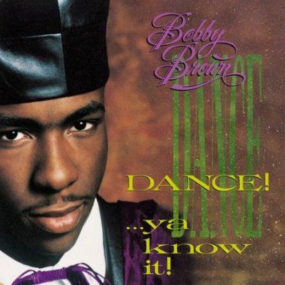 Bobby Brown - Dance! Ya Know It (CD)