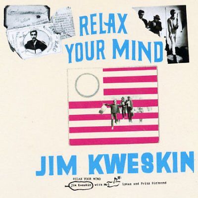 Jim Kweskin - Relax Your Mind (CD)