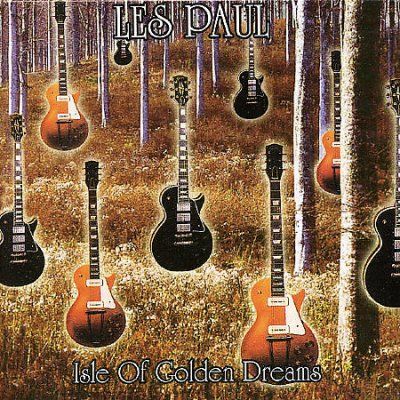 Les Paul - Isle Of Golden Dreams (decca &amp; Capito (CD)