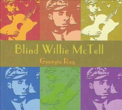 Blind Willie Mctell - Georgia Rag (CD)