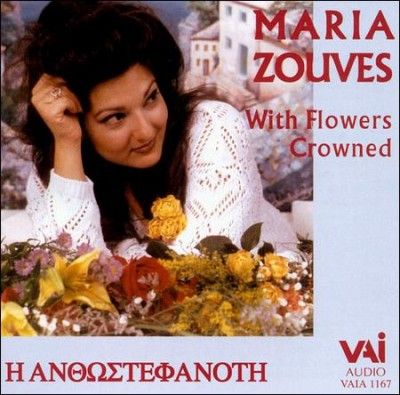 Maria Zouves - Maria Zouves: With Flowers Crowned (CD)