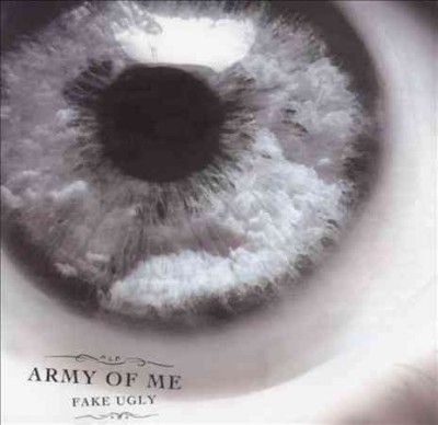 Army Of Me - Fake Ugly (CD)