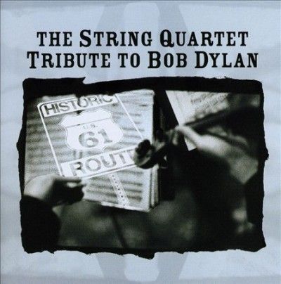 Various - String Quartet Tribute To Bob Dylan (CD)