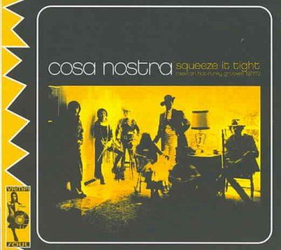 Cosa Nostra - Squeeze It Tight (CD)
