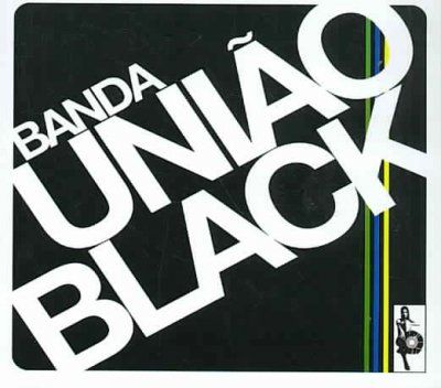 Banda Uniao Black - Banda Uniao Black (CD)