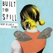 Built To Spill - Keep It Like A Secret (CD)