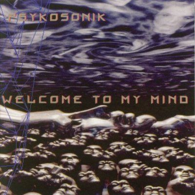 Psykosonik - Welcome To My Mind/cd - 5 (CD)