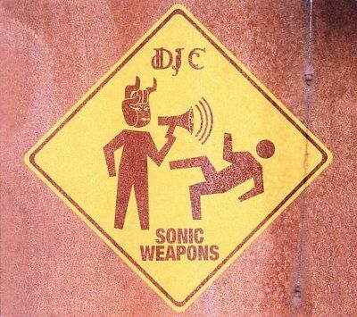 Dj C - Sonic Weapons (CD)