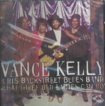 Vance Kelly - What Three Old Ladies Can Do (CD)