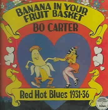 Bo Carter - Banana In Your Fruit Basket (CD)