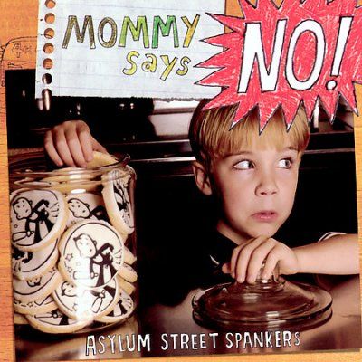 Asylum Street Spanke - Mommy Says No (CD)